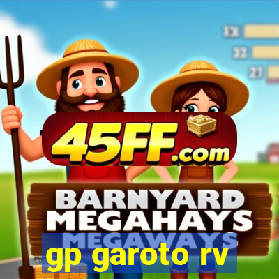 gp garoto rv